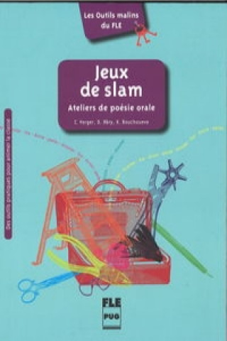 Kniha Jeux de slam Ateliers de poesie orale Vorger Camille