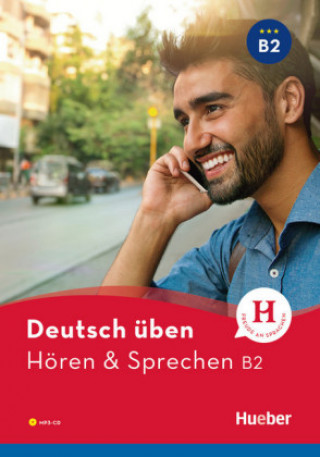 Carte Deutsch üben Hören & Sprechen B2. Buch mit MP3-CD Anneli Billina