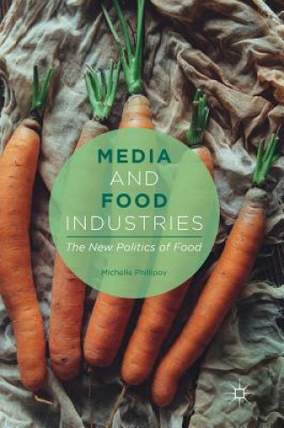 Kniha Media and Food Industries Michelle Phillipov