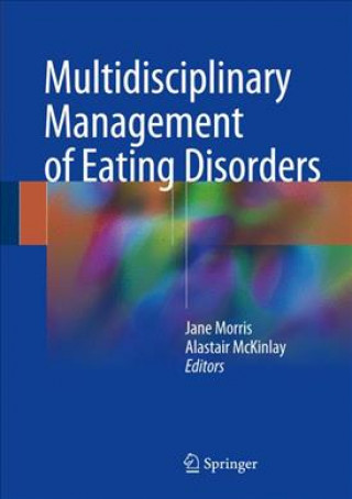 Kniha Multidisciplinary Management of Eating Disorders Jane Morris