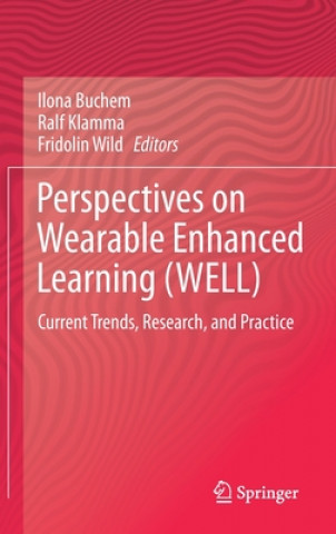 Kniha Perspectives on Wearable Enhanced Learning (WELL) Ilona Buchem