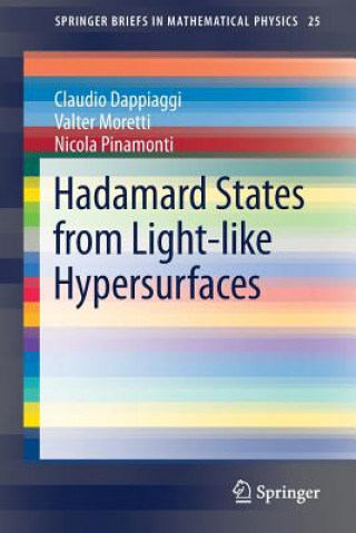 Książka Hadamard States from Light-like Hypersurfaces Claudio Dappiaggi