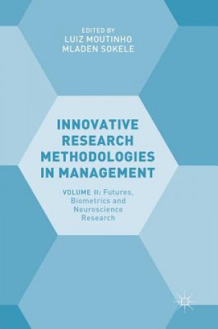 Kniha Innovative Research Methodologies in Management Luiz Moutinho