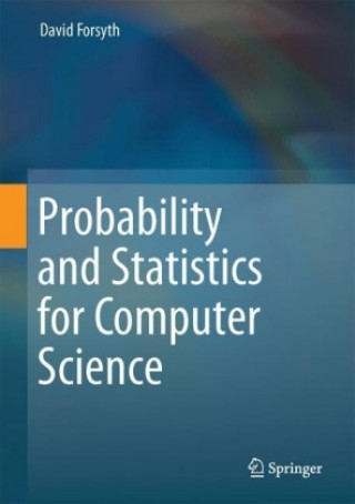 Kniha Probability and Statistics for Computer Science David Forsyth