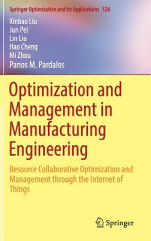 Книга Optimization and Management in Manufacturing Engineering Xinbao Liu