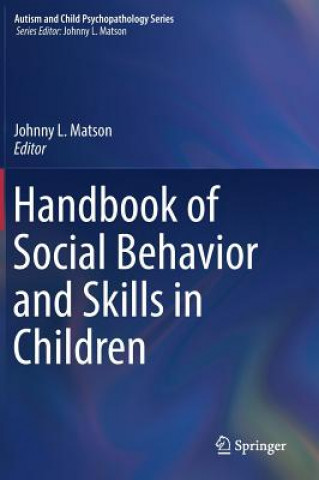 Kniha Handbook of Social Behavior and Skills in Children Johnny L. Matson