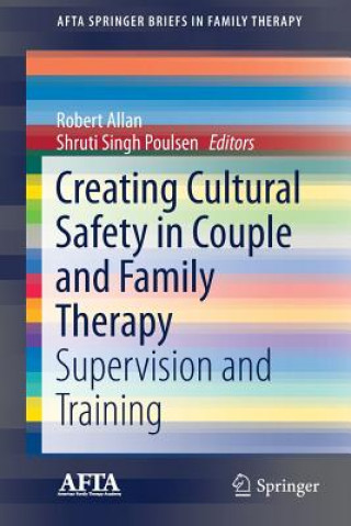 Kniha Creating Cultural Safety in Couple and Family Therapy Robert Allan