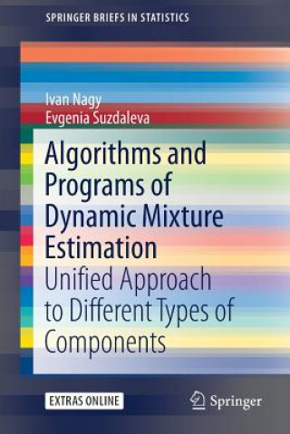 Book Algorithms and Programs of Dynamic Mixture Estimation Ivan Nagy