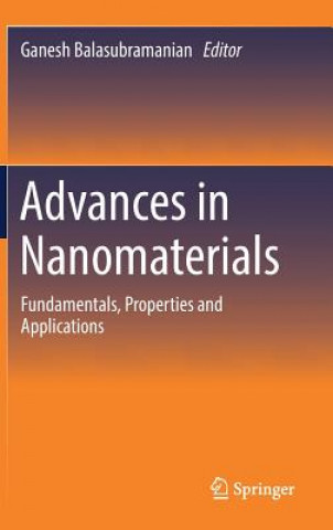 Kniha Advances in Nanomaterials Ganesh Balasubramanian