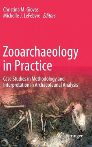 Книга Zooarchaeology in Practice Christina M. Giovas