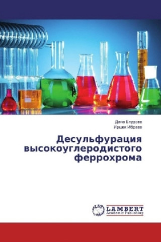 Knjiga Desul'furaciya vysokouglerodistogo ferrohroma Dana Bludova
