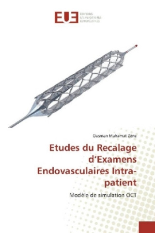 Livre Etudes du Recalage d'Examens Endovasculaires Intra-patient Ousman Mahamat Zéne