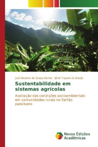 Knjiga Sustentabilidade em sistemas agrícolas José Deomar de Souza Barros