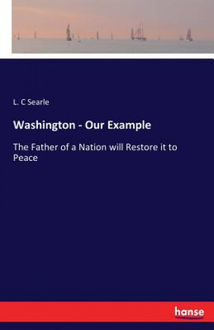 Knjiga Washington - Our Example L. C Searle