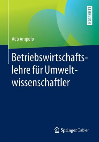 Knjiga Betriebswirtschaftslehre Fur Umweltwissenschaftler Ado Ampofo