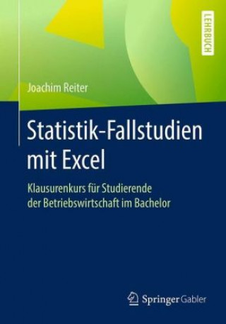 Kniha Statistik-Fallstudien mit Excel Joachim Reiter