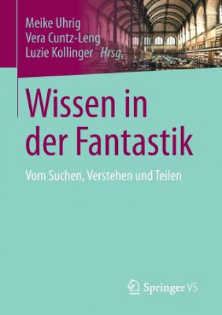 Book Wissen in Der Fantastik Vera Cuntz-Leng