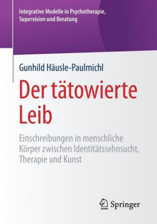 Buch Der Tatowierte Leib Gunhild Häusle-Paulmichl