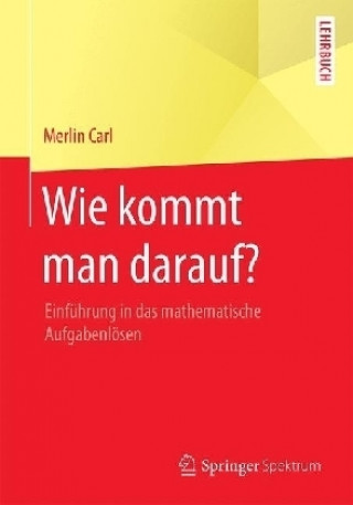 Knjiga Wie kommt man darauf? Merlin Carl