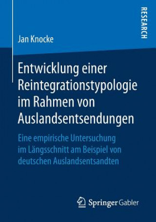 Kniha Entwicklung Einer Reintegrationstypologie Im Rahmen Von Auslandsentsendungen Jan Knocke