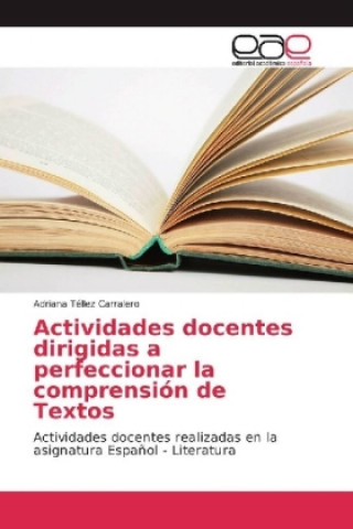 Kniha Actividades docentes dirigidas a perfeccionar la comprensión de Textos Adriana Téllez Carralero