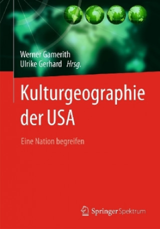 Kniha Kulturgeographie der USA Werner Gamerith