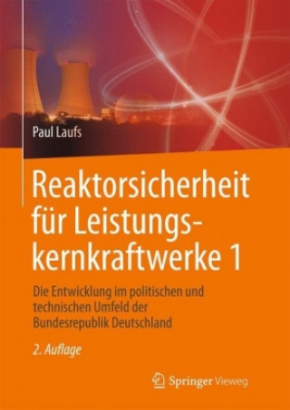 Книга Reaktorsicherheit fur Leistungskernkraftwerke 1 Paul Laufs