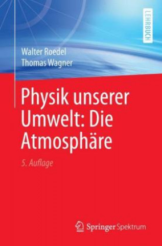 Kniha Physik unserer Umwelt: Die Atmosphare Walter Roedel