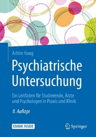 Kniha Psychiatrische Untersuchung, m. 1 Buch, m. 1 E-Book Achim Haug