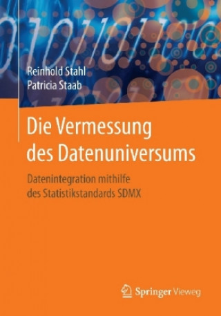 Kniha Die Vermessung des Datenuniversums Reinhold Stahl