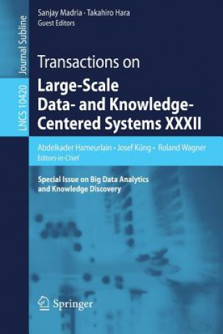 Kniha Transactions on Large-Scale Data- and Knowledge-Centered Systems XXXII Abdelkader Hameurlain