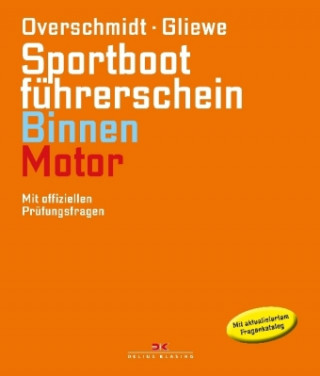 Kniha Sportbootführerschein Binnen - Motor Heinz Overschmidt