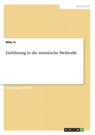 Carte Einführung in die statistische Methodik Mike G.