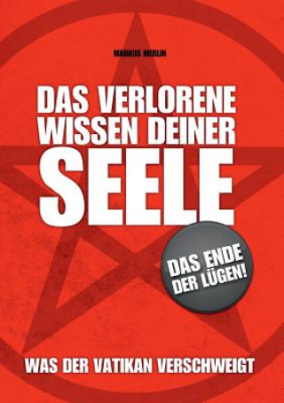 Livre verlorene Wissen deiner Seele Markus Merlin