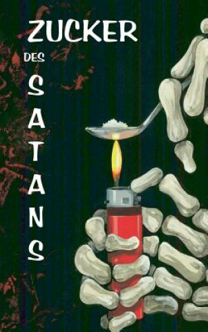 Libro ZUCKER DES SATANS Anton Brunner