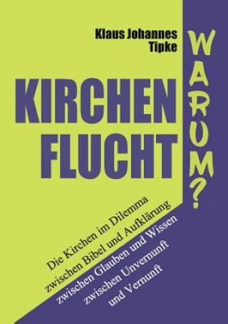 Knjiga Kirchenflucht - Warum? Klaus Johannes Tipke