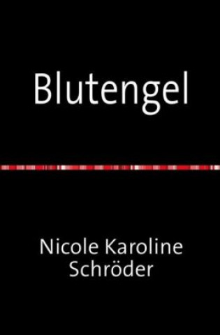 Knjiga Armageddon Kampagne / Blutengel Nicole Karoline Schröder