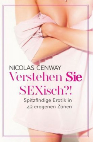 Livre Verstehen SIE SEXisch?! Nicolas Cenway