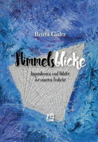 Kniha Himmelsblicke Britta Goltz