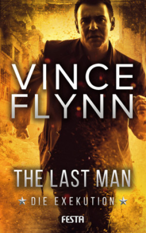 Carte The Last Man - Die Exekution Vince Flynn
