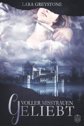 Книга Voller Misstrauen geliebt Lara Greystone