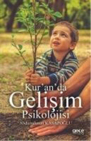 Boek Kuranda Gelisim Psikolojisi Abdurrahman Kasapoglu