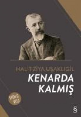 Buch Kenarda Kalmis Halit Ziya Usakligil