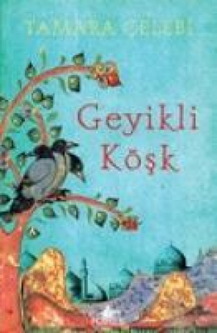 Carte Geyikli Kösk Tamara Celebi