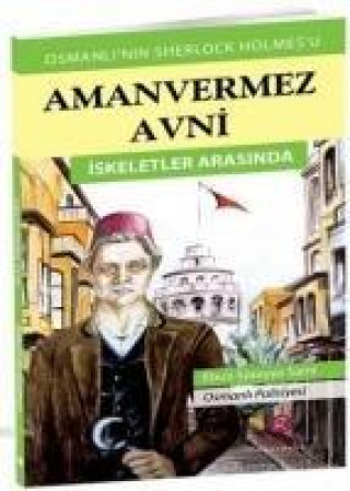 Книга Aman Vermez Avni - Iskeletler Arasinda Ebus Süreyya Sami