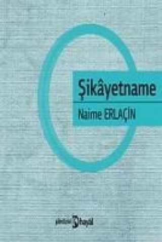 Kniha Sikayetname Naime Erlacin