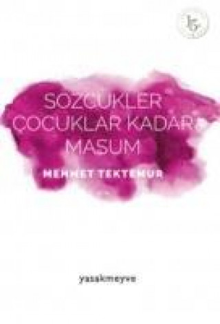 Книга Sözcükler Cocuklar Kadar Masum Mehmet Tektemur