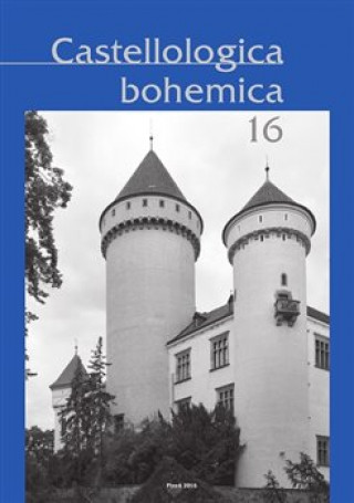 Книга Castellologica bohemica 16 Josef Hložek