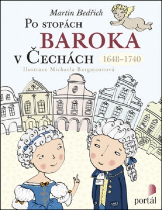 Kniha Po stopách baroka v Čechách Martin Bedřich