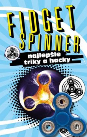 Book Fidget Spinner Najlepšie triky a hacky neuvedený autor